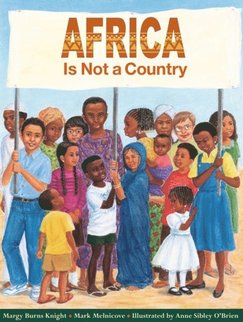 Margy Burns Knight, Mark Melnicove - Africa Is Not a Country, E-bok