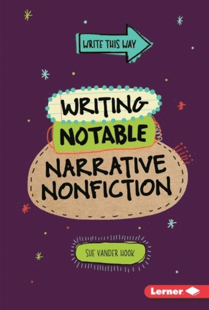 Sue Vander Hook - Writing Notable Narrative Nonfiction, E-bok