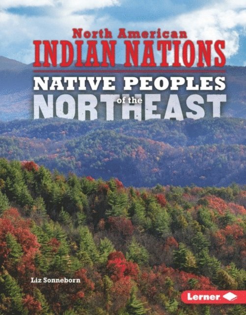 Liz Sonneborn - Native Peoples of the Northeast, E-bok