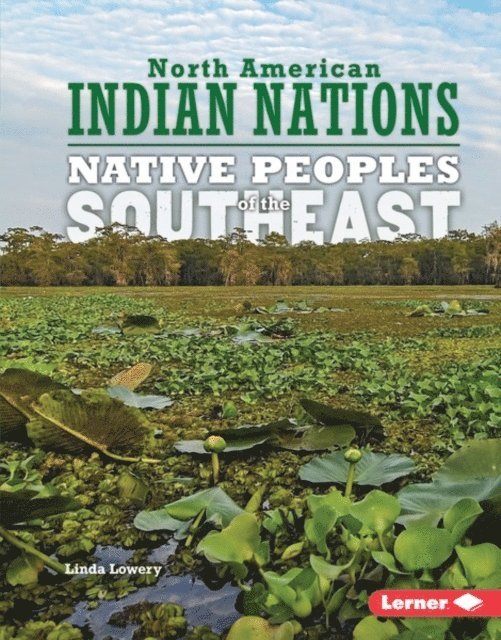 Linda Lowery - Native Peoples of the Southeast, E-bok