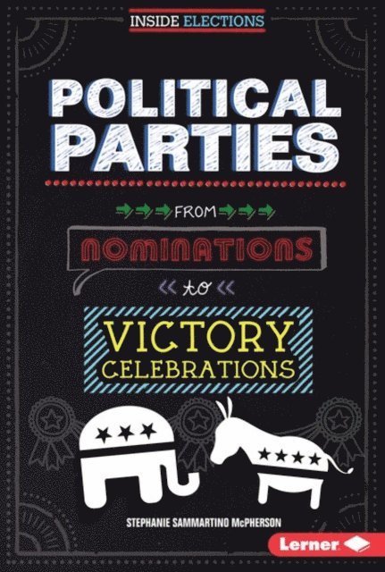 Stephanie Sammartino McPherson - Political Parties, E-bok