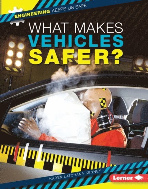 Karen Latchana Kenney - What Makes Vehicles Safer?, E-bok