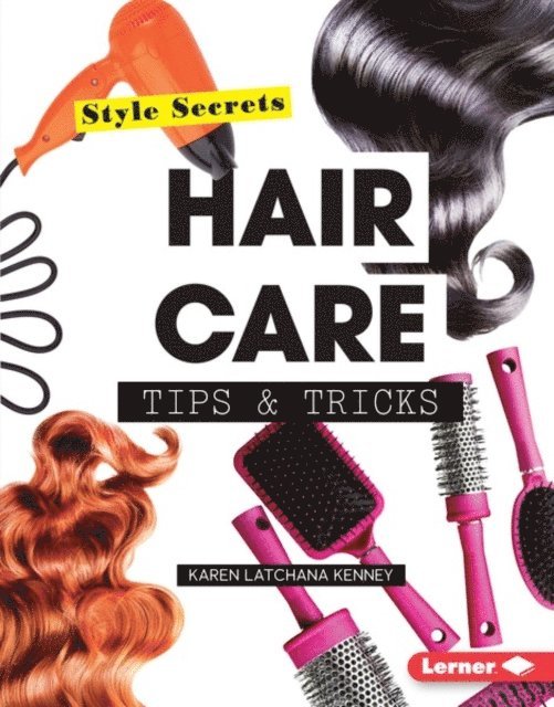Karen Latchana Kenney - Hair Care Tips & Tricks, E-bok