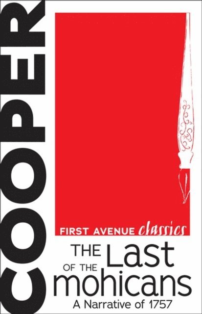 James Fenimore Cooper - Last of the Mohicans, E-bok
