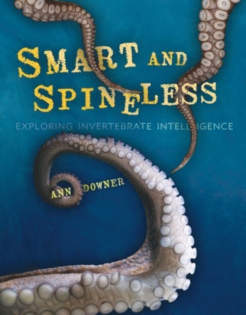Ann Downer - Smart and Spineless, E-bok