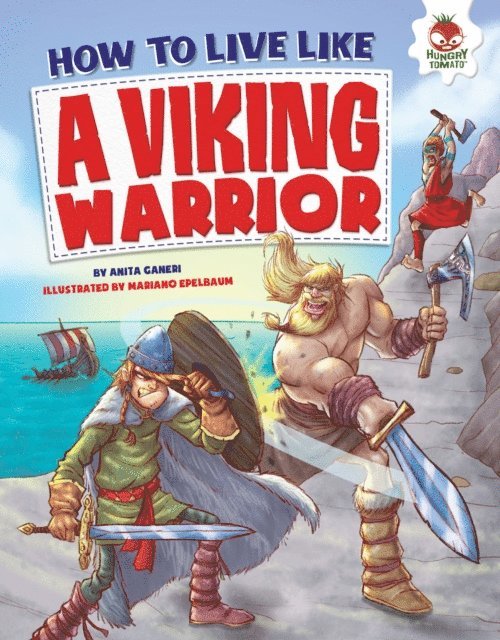 Anita Ganeri - How to Live Like a Viking Warrior, E-bok