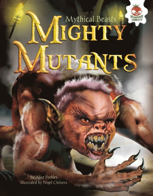 Alice Peebles - Mighty Mutants, E-bok