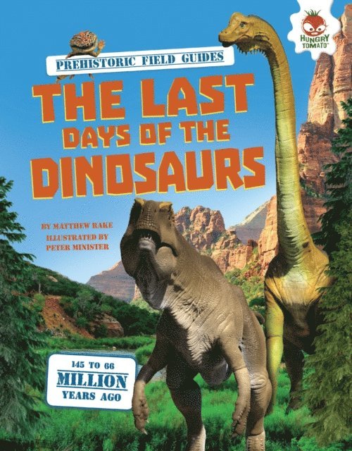 Matthew Rake - Last Days of the Dinosaurs, E-bok