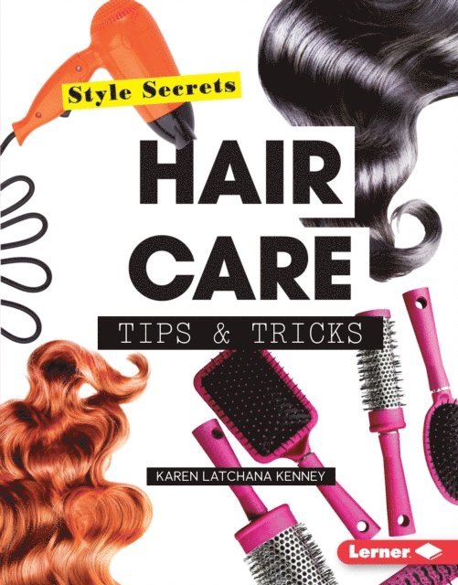 Karen Latchana Kenney - Hair Care Tips & Tricks, E-bok