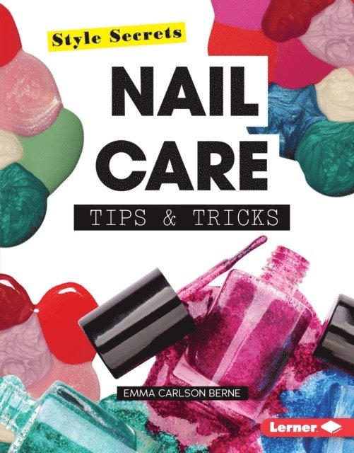 Emma Carlson-Berne - Nail Care Tips & Tricks, E-bok