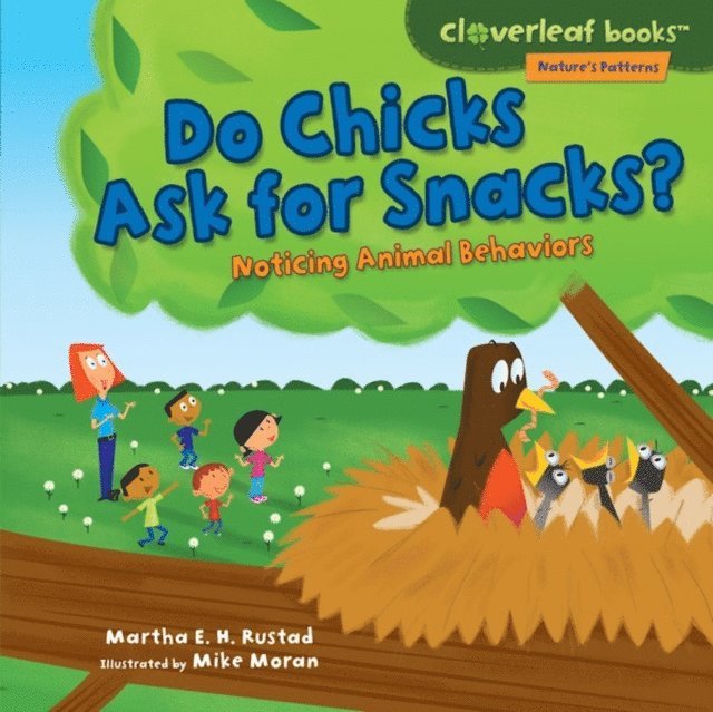 Martha E. H. Rustad - Do Chicks Ask for Snacks?, E-bok