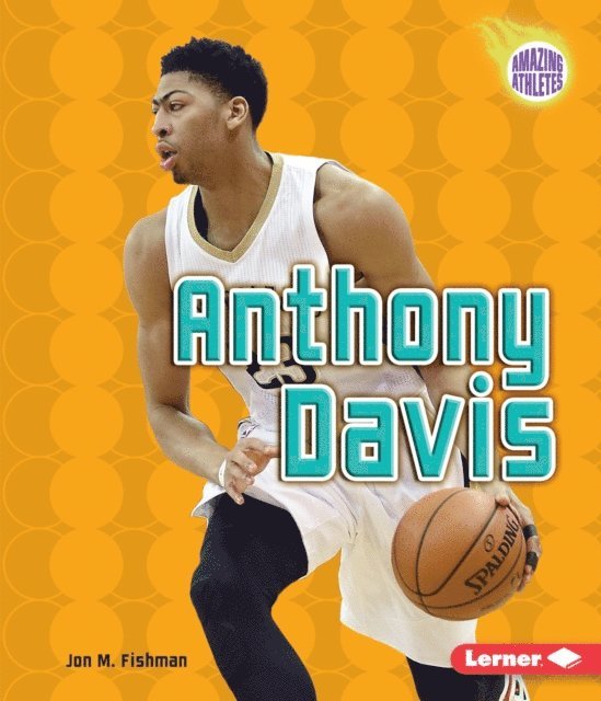 Jon M Fishman - Anthony Davis, E-bok