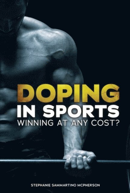 Stephanie Sammartino McPherson - Doping in Sports, E-bok