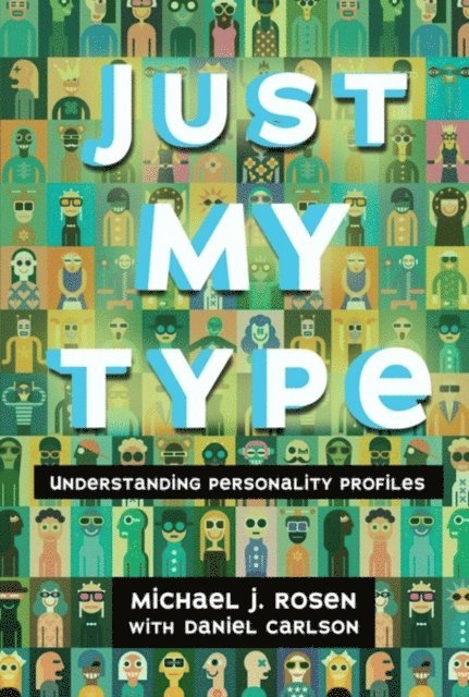 Michael J. Rosen, Daniel Carlson - Just My Type, E-bok