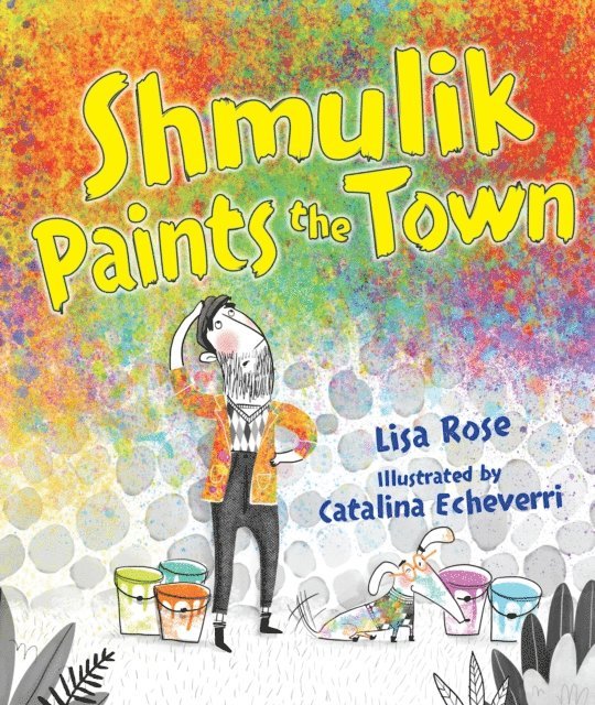 Lisa Rose - Shmulik Paints the Town, E-bok