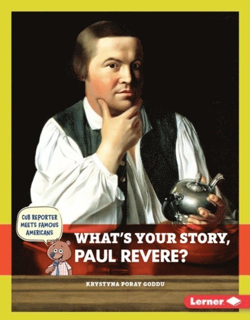 Krystyna Poray Goddu - What's Your Story, Paul Revere?, E-bok