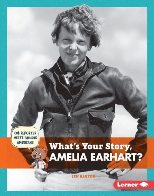 Jen Barton - What's Your Story, Amelia Earhart?, E-bok