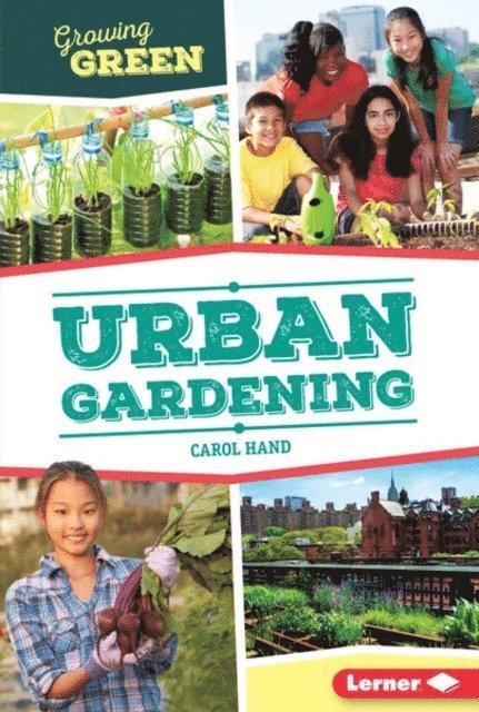 Carol Hand - Urban Gardening, E-bok