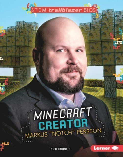 Kari Cornell - Minecraft Creator Markus &quote;Notch&quote; Persson, E-bok