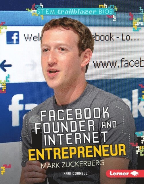 Kari Cornell - Facebook Founder and Internet Entrepreneur Mark Zuckerberg, E-bok