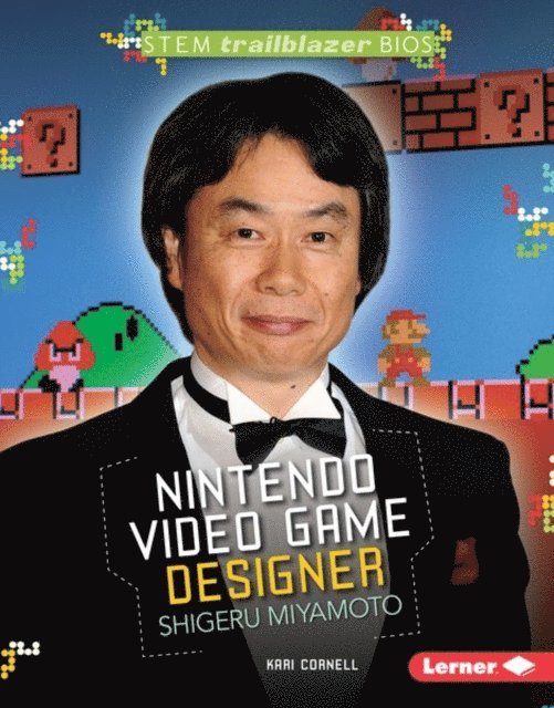 Kari Cornell - Nintendo Video Game Designer Shigeru Miyamoto, E-bok