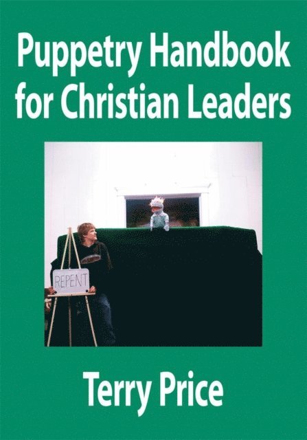 TERRY PRICE - Puppetry Handbook for Christian Leaders, E-bok