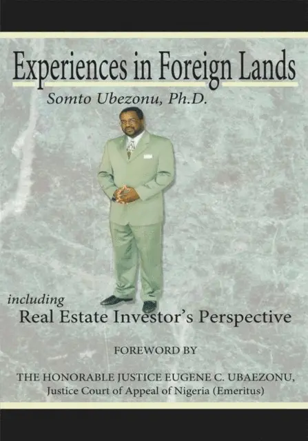 Somto Ubezonu - Experiences in Foreign Lands Including Real Estate Investor'S Perspective, E-bok. Tillgänglighet: Lägg i varukorg