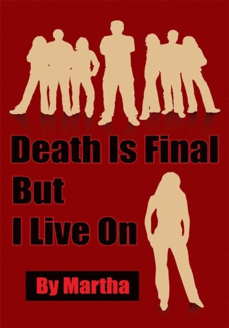 Martha - Death Is Final but I Live On, E-bok