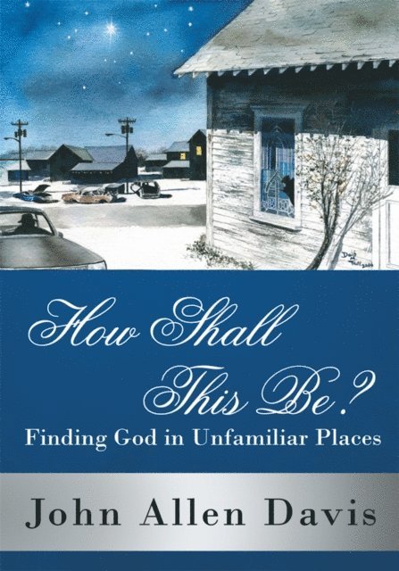 John Allen Davis - How Shall This Be?, E-bok. Tillgänglighet: Lägg i varukorg