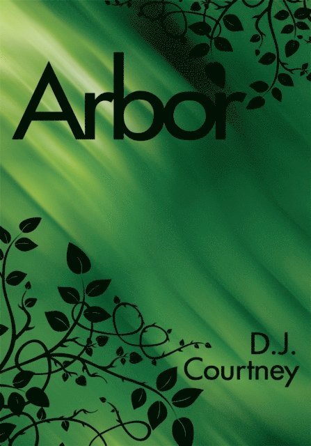 D.J. Courtney - Arbor, E-bok