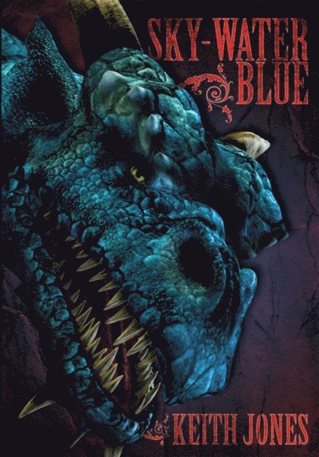 Keith Jones - Sky-Water Blue, E-bok