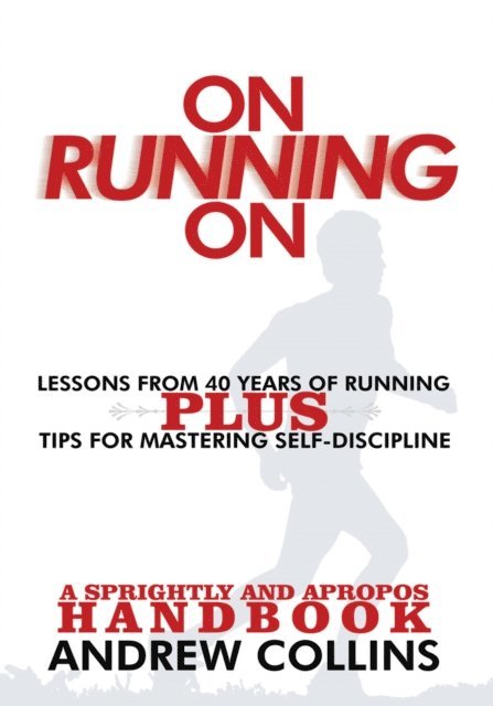 Andrew Collins - On Running On, E-bok