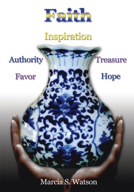 Marcia S. Watson - Faith, E-bok
