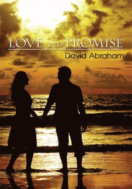 David Abraham - Love and Promise, E-bok