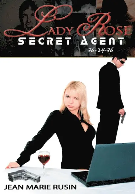 Jean Marie Rusin - Lady Rose Secret Agent 36-24-36, E-bok. Tillgänglighet: Lägg i varukorg