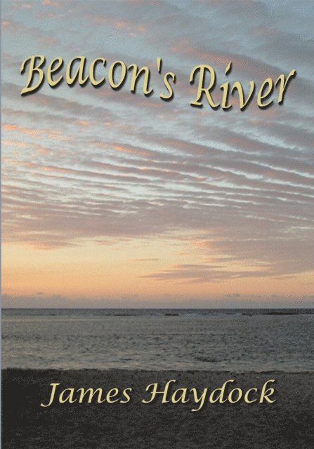 James Haydock - Beacon's River, E-bok