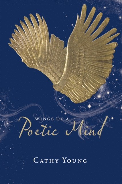 Cathy Young - Wings of a Poetic Mind, E-bok
