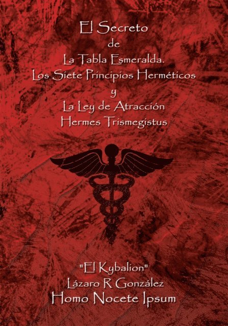 Lazaro R. Gonzalez - El Secreto De La Tabla Esmeralda, E-bok