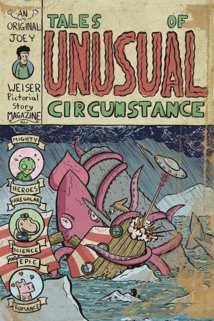 Joey Weiser - Tales of Unusual Circumstance, E-bok