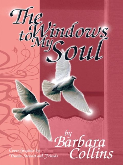 Barbara Collins - Windows to My Soul, E-bok. Tillgänglighet: Lägg i varukorg