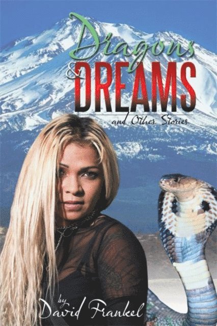 David Frankel - Dragons and Dreams, E-bok