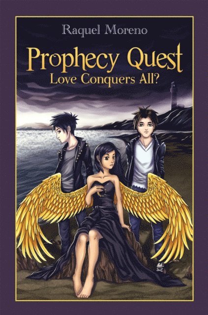 Raquel Moreno - Prophecy Quest, E-bok