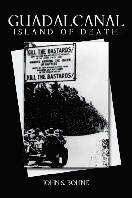 John S. Bohne - Guadalcanal - Island of Death, E-bok. Tillgänglighet: Lägg i varukorg