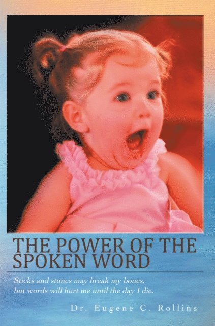 Dr. Eugene C. Rollins - Power of the Spoken Word, E-bok. Tillgänglighet: Lägg i varukorg