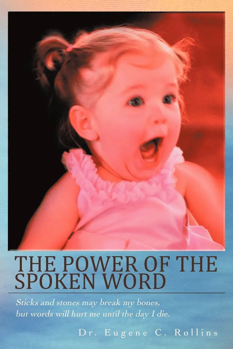 Dr. Eugene C. Rollins - Power of the Spoken Word, Häftad. Tillgänglighet: Lägg i varukorg