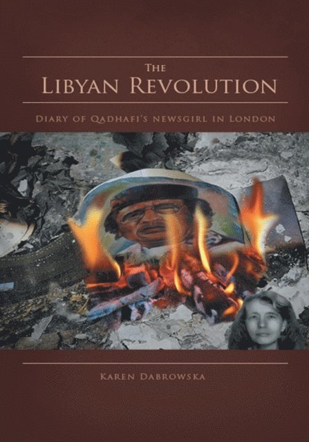 Karen Dabrowska - Libyan Revolution, E-bok. Tillgänglighet: Lägg i varukorg