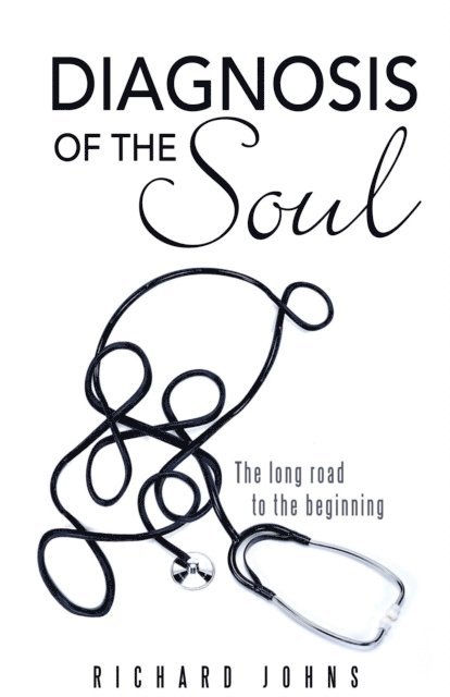 Richard Johns - Diagnosis of the Soul, E-bok