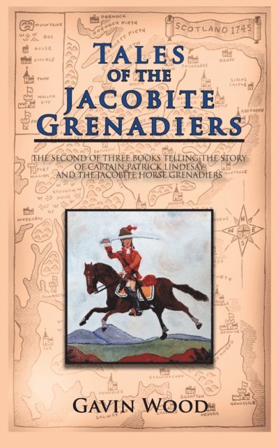 Gavin Wood - Tales of the Jacobite Grenadiers, E-bok