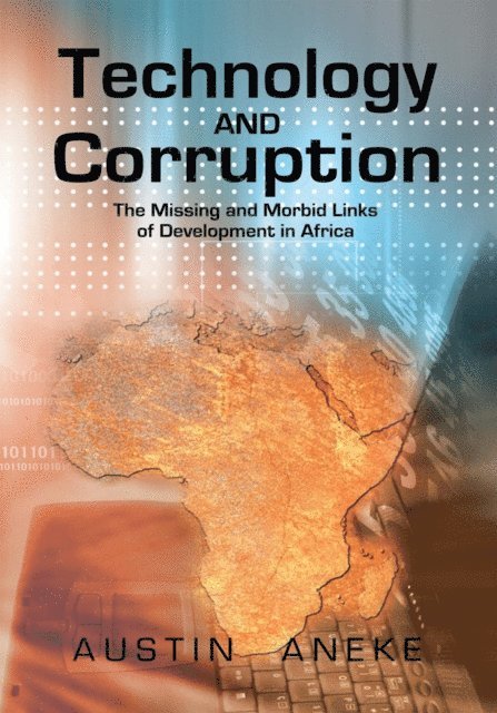 Austin Aneke - Technology and Corruption, E-bok