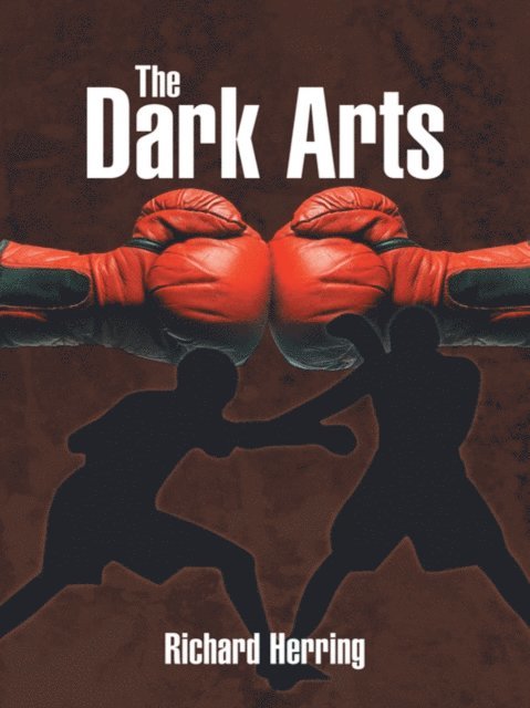 Richard Herring - Dark Arts, E-bok